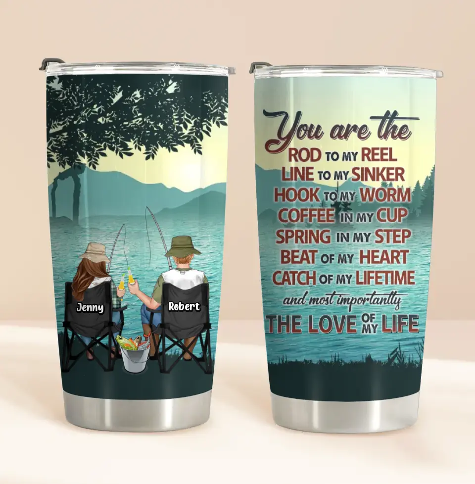 Personalized Fishing Tumbler - Gift Idea For Couple/Fishing Lovers - You Are The Rod To My Reel Line To My Sinker CusGifts